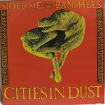 SiouxsieAndTheBanshees CitiesInDust