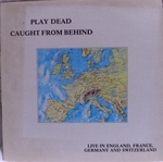 PlayDead CaughtFromBehind